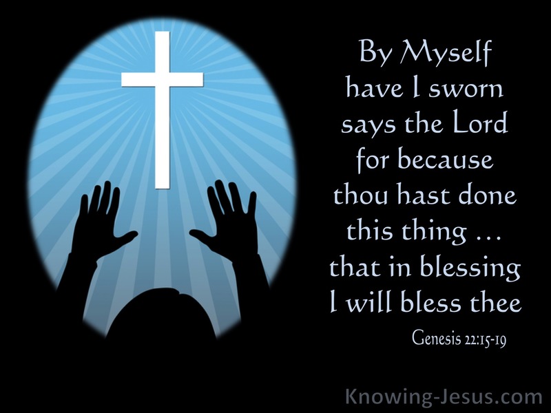 Genesis 22:16 In Blessing I Will Bless Thee (utmost)11:17